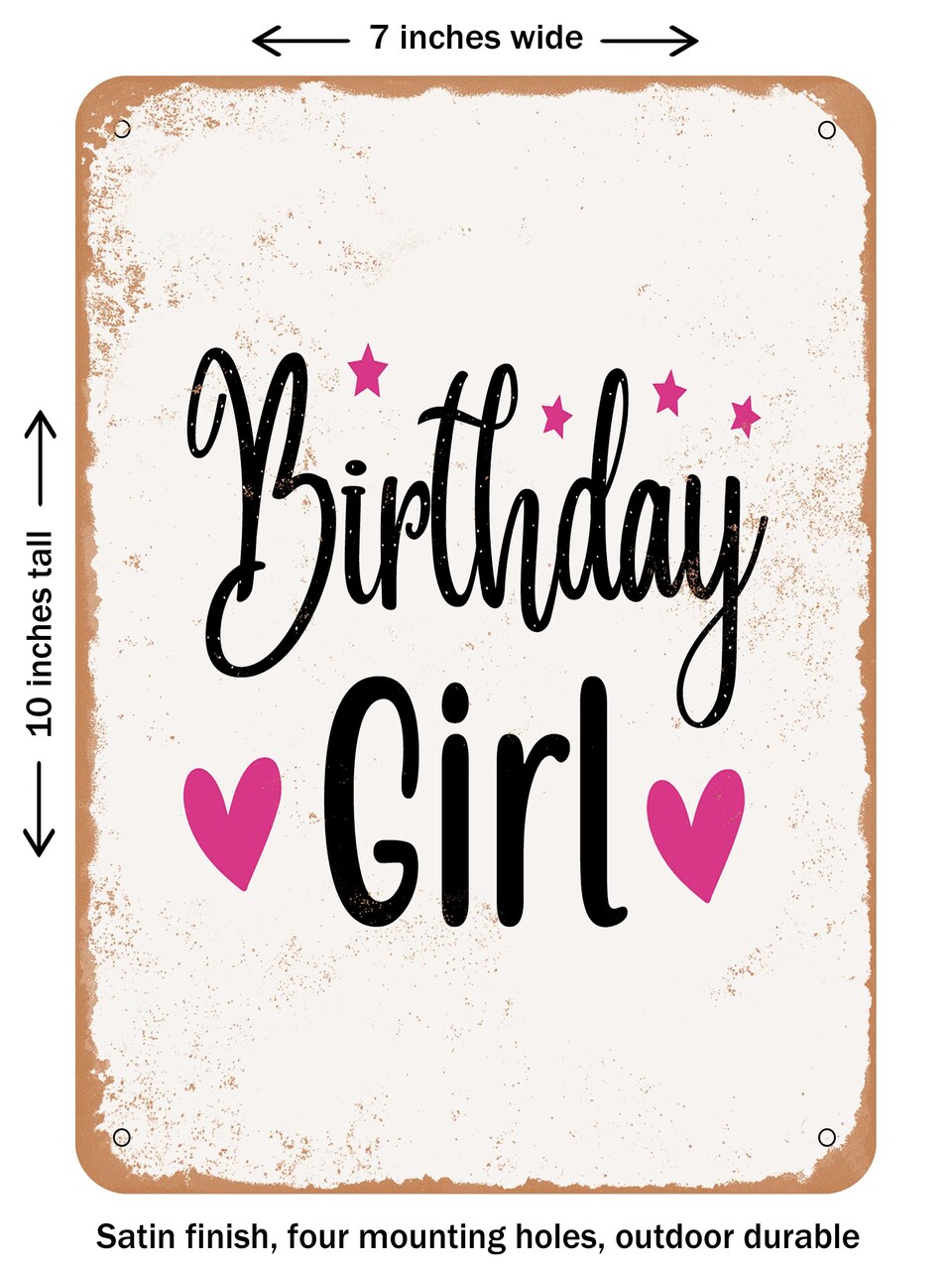 DECORATIVE METAL SIGN - Birthday Girl - 4 - Vintage Rusty Look